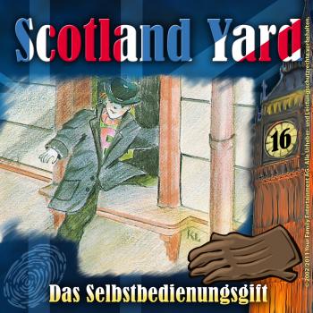 Читать Scotland Yard, Folge 16: Das Selbstbedienungsgift - Wolfgang Pauls