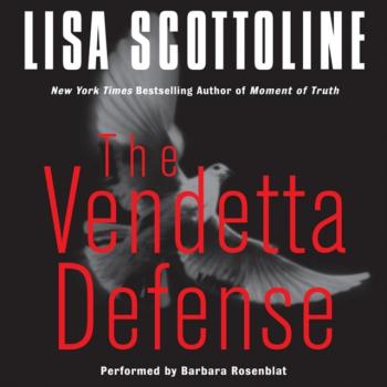Читать Vendetta Defense - Lisa Scottoline