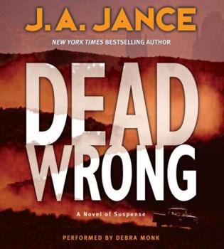 Читать Dead Wrong - J. A. Jance