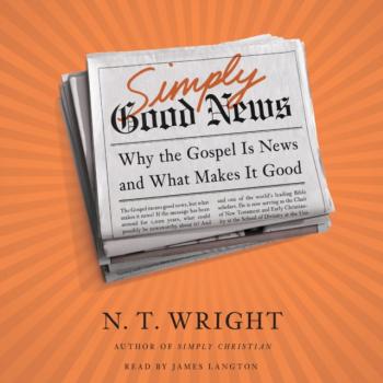 Читать Simply Good News - N. T. Wright