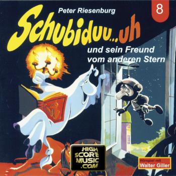 Читать Schubiduu...uh, Folge 8: Schubiduu...uh - und sein Freund vom anderen Stern - Peter Riesenburg
