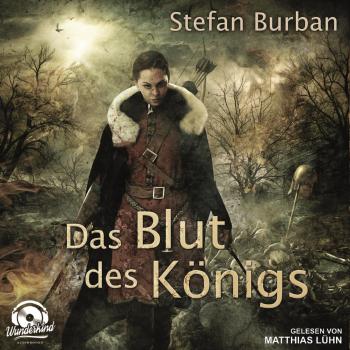 Читать Das Blut des Königs - Die Chronik des großen Dämonenkrieges, Band 2 (ungekürzt) - Stefan Burban