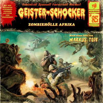 Читать Geister-Schocker, Folge 85: Zombie-Hölle Afrika - Markus Topf