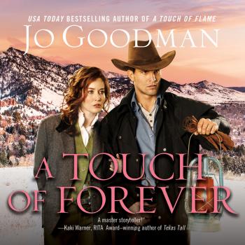 Читать A Touch of Forever - The Cowboys of Colorado, Book 3 (Unabridged) - Jo  Goodman