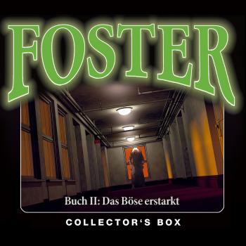 Читать Foster, Foster Box 2: Das Böse erstarkt (Folgen 5-9) - Oliver Döring