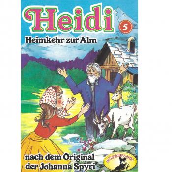 Читать Heidi, Folge 5: Heimkehr auf die Alm - Johanna Spyri