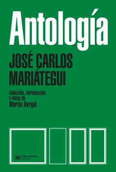 Читать Antología - José Carlos Mariátegui