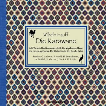 Читать Die Karawane (ungekürzt) - Вильгельм Гауф