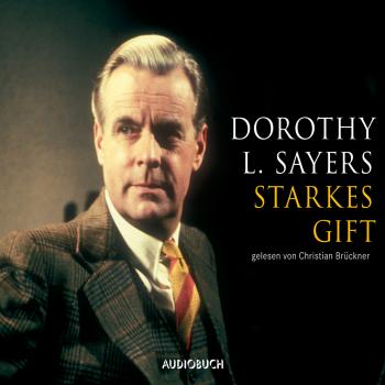 Читать Starkes Gift (gekürzte Lesung) - Dorothy L. Sayers