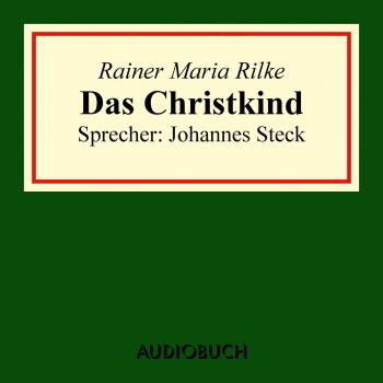 Читать Das Christkind - Rainer Maria Rilke