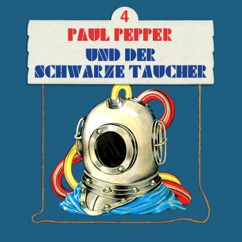 Читать Paul Pepper, Folge 4: Paul Pepper und der schwarze Taucher - Felix Huby
