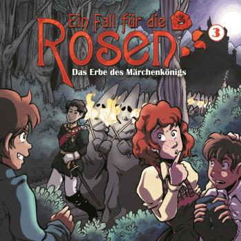 Читать Ein Fall für die Rosen, Folge 3: Das Erbe des Märchenkönigs - Markus Winter