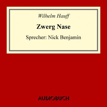 Читать Zwerg Nase (Ungekürzte Lesung) - Вильгельм Гауф