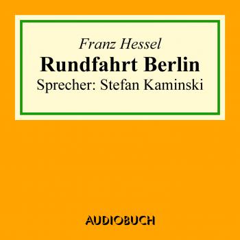 Читать Rundfahrt Berlin - Franz Hessel