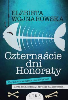 Читать Czternaście dni Honoraty - Elżbieta Wojnarowska