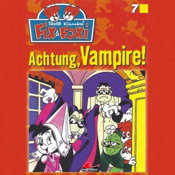Читать Fix & Foxi, Folge 7: Achtung, Vampire! - Peter Mennigen