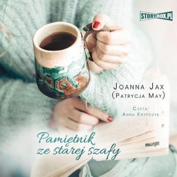 Читать Pamiętnik ze starej szafy - Joanna Jax