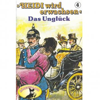 Читать Heidi, Heidi wird erwachsen, Folge 4: Das Unglück - Rolf Ell