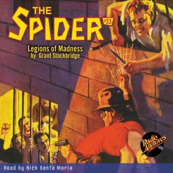 Читать Legions of Madness - The Spider 33 (Unabridged) - Grant Stockbridge