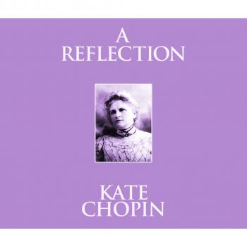 Читать A Reflection (Unabridged) - Kate Chopin