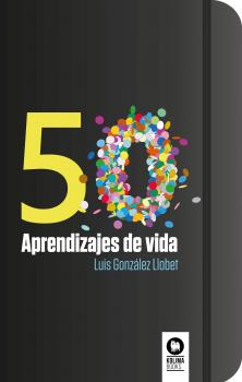 Читать 50 aprendizajes de vida - Luis González Llobet