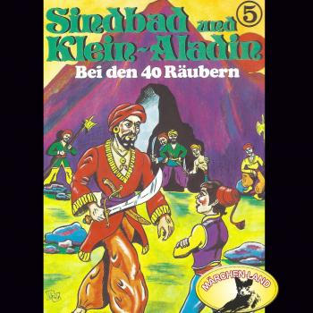 Читать Sindbad und Klein-Aladin, Folge 5: Bei den 40 Räubern - Rolf Ell