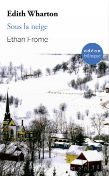 Читать Ethan Frome / Sous la neige - Edith Wharton