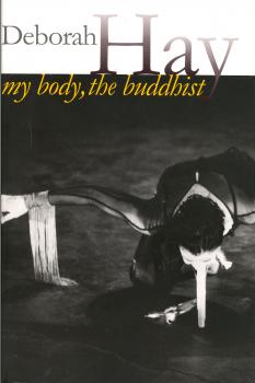 Читать My Body, The Buddhist - Deborah Hay