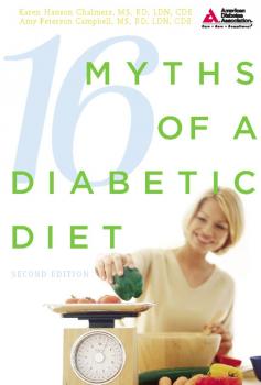 Читать 16 Myths of a Diabetic Diet - Karen Hanson Chalmers