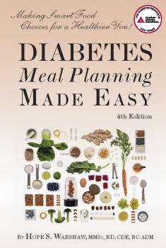 Читать Diabetes Meal Planning Made Easy - Hope S. Warshaw