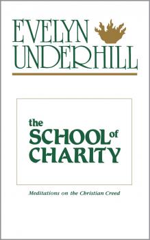Читать The School of Charity - Evelyn Underhill