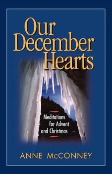 Читать Our December Hearts - Anne McConney