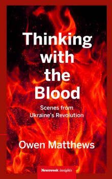 Читать Thinking With the Blood - Owen Matthews