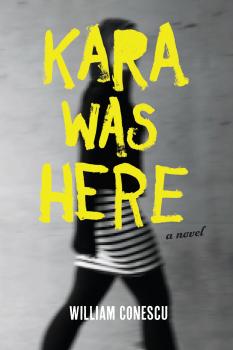Читать Kara Was Here - William Conescu