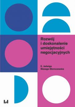 Читать Rozwój i doskonalenie umiejętności negocjacyjnych - E. Jadwiga Biesaga-Słomczewska