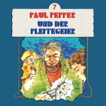 Читать Paul Pepper, Folge 7: Paul Pepper und der Pleitegeier - Felix Huby