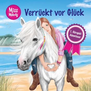 Читать Miss Melody, 1: Verrückt vor Glück - Sandra Kunstmann