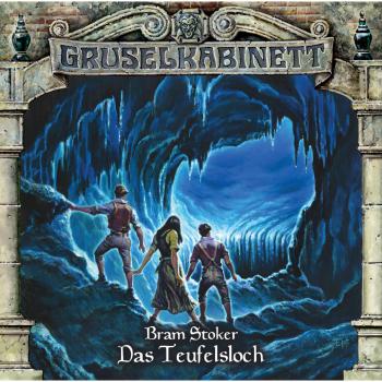 Читать Gruselkabinett, Folge 76: Das Teufelsloch - Bram Stoker