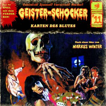 Читать Geister-Schocker, Folge 11: Die Karten des Blutes - Markus Winter