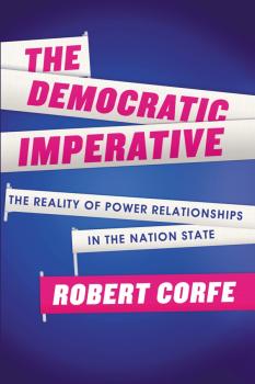 Читать The Democratic Imperative - Robert Corfe
