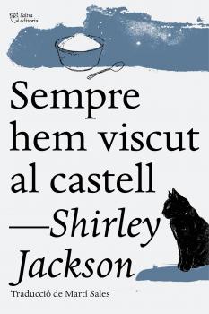 Читать Sempre hem viscut al castell - Shirley Jackson