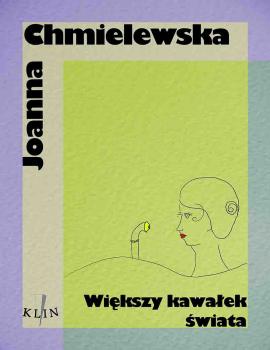 Читать Większy kawałek świata - Joanna Chmielewska