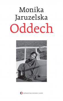 Читать Oddech - Monika Jaruzelska