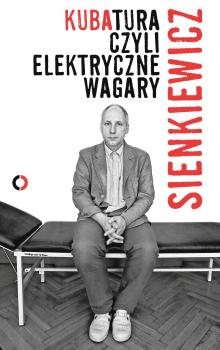 Читать Kubatura, czyli elektryczne wagary - Kuba Sienkiewicz