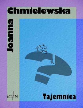 Читать Tajemnica - Joanna Chmielewska