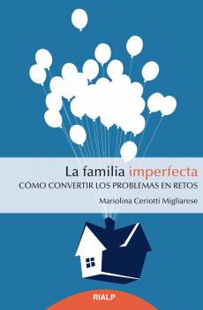 Читать La familia imperfecta - Mariolina Ceriotti Migliarese