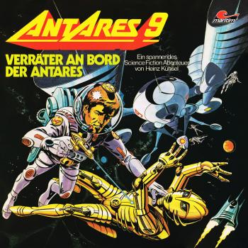 Читать Antares 9: Verräter an Bord der Antares - Heinz Kühsel