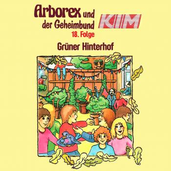 Читать Arborex und der Geheimbund KIM, Folge 18: Aktion 