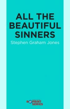 Читать All the Beautiful Sinners - Stephen Graham Jones