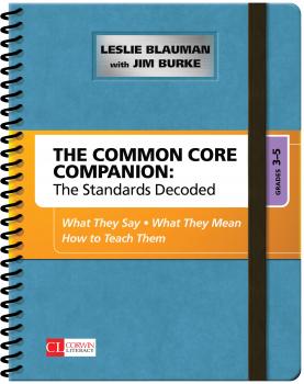 Читать The Common Core Companion: The Standards Decoded, Grades 3-5 - Leslie Blauman